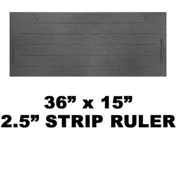 36" Ruler with 2.5" wide strips (32"slot/strip length)